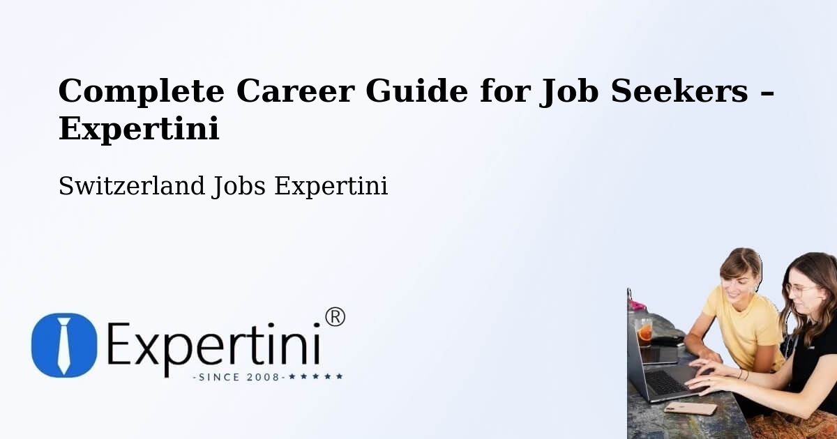 Career Guide for Job Seekers – Arch - Arch, Switzerland Jobs Expertini