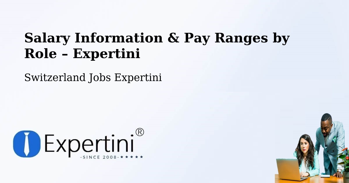 Salary Information & Pay Ranges – Arch - Arch, Switzerland Jobs Expertini