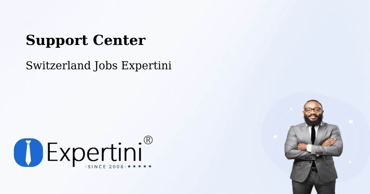 Support Services – Arch - Switzerland Jobs Expertini